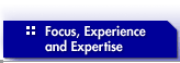 Focus, Experience and Expertise